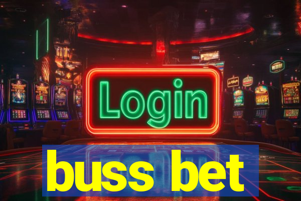 buss bet